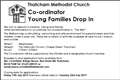 Co-ordinator required - Young Families Drop In