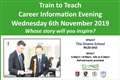 Train to Teach - Career Information Evening Wednesday 6th November 2019