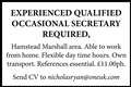 EXPERIENCED QUALIFIED OCCASIONAL SECRETARY required,
