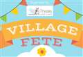 Village Summer Fete returns soon