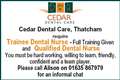 Trainee Dental Nurse and Qualified Dental Nurse required