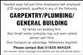 Employees qualified in carpentry / plumbing / general building required