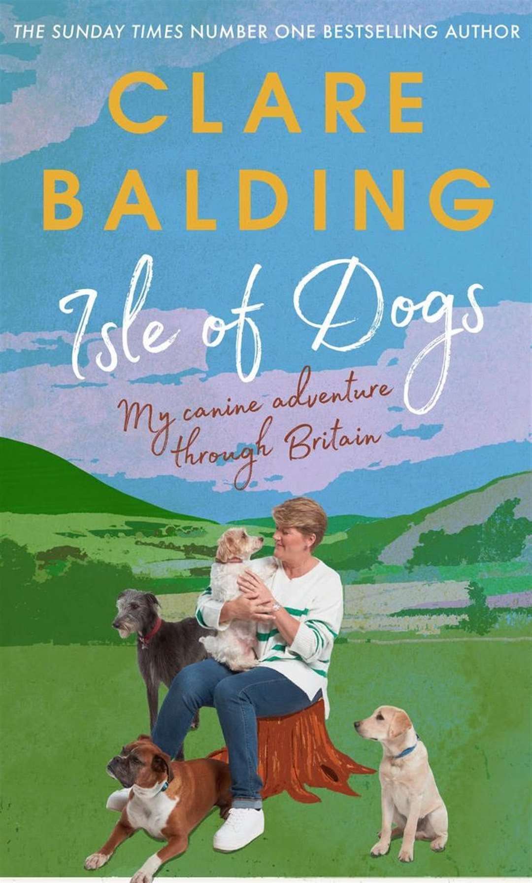 Clare Balding Isle of Dogs - My canine adventure through Britain