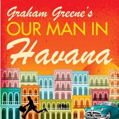 Songwriting duo Ben Morales Frost and Richard Hough, creators of the new musical version of Graham Greene’s novel Our Man In Havana are giving a lunchtime talk in April