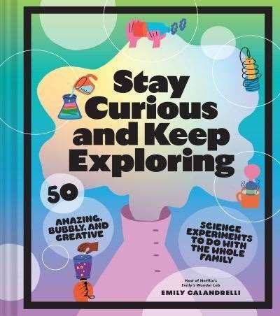 Stay Curious & Keep Exploring